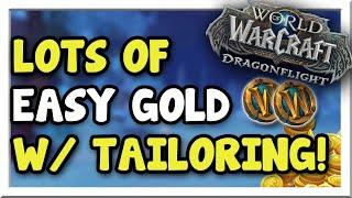 The BEST Beginner Profession for Gold! Tailoring Deep Dive | Dragonflight | WoW Gold Making Guide