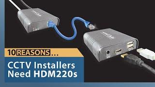 10 Reasons… the HDM220s are a Must-Have for CCTV Installers