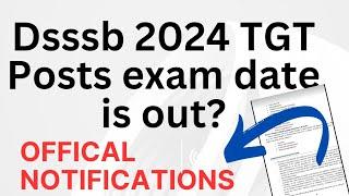 DSSSB 2024 Tgt posts exam date is out | dsssb 2024 update information | master cadre 2024