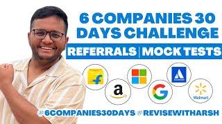 [FREE] 6 Companies 30 Days Challenge | Referrals and COMPLETE PREP