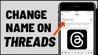 How To Change Your Name On Threads