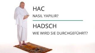 Hac nasıl yapılır? Wie verrichtet man die Hadsch? - Hac Belgeseli 2014