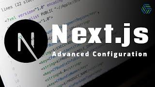 Next.js | Advanced configuration | Build Phases, CDN, Redirects, Rewrites, Headers