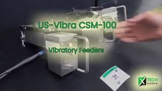 US-Vibra CSM-100 Vibratory Feeders, Lot of 3