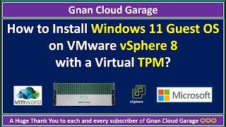 How to Install Windows 11 Guest OS on VMware vSphere 8 with a Virtual TPM?