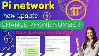 Pi network new update | New Feature Allowing Phone Number Change With KYC and liveness verification