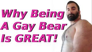 My Top 5 Reasons Why I Love Being A Gay Bear