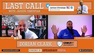 49) Dorian Clark - Group82 - Last Call With Jamion Christian