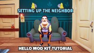 Setting Up The Neighbor | Hello Mod Kit Tutorial