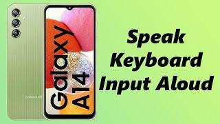 How To Enable & Disable Speak Keyboard Input Aloud On Samsung Galaxy A14