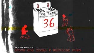 STOVE GOD COOKS X WESTSIDE GUNN - PRAY FOR 36 MIXTAPE (EP) | PRODUCED BY OVRHAUL