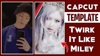 Twerk It Like Miley CapCut Template || TikTok Trending Twerk It Like Miley CapCut Template Editing