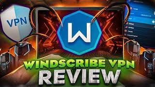 Windscribe VPN Review: The Best Free VPN On The Market