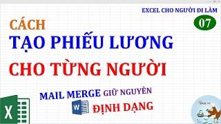 Excel cho người đi làm | #07 Cách tạo phiếu lương cho từng người từ Excel (giữ nguyên định dạng)