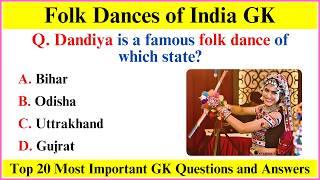 Folk Dances of India | Indian Art and Culture | Folk Dances of All States | GK Questions in English