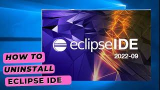 How To Uninstall Eclipse On Windows 10 | 11