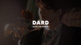 Dard ( Perfectly Slowed ) - Asim Azhar