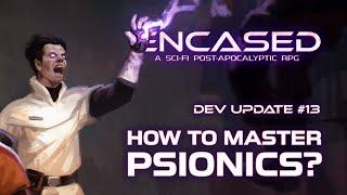 How to Master Psionics? — Encased RPG Development Update #13