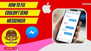 How to Fix Couldn't Send Messenger ios ( After New Updates 2023 )