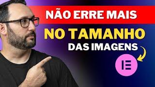 Como Otimizar Imagens no WordPress com Elementor - Não erre mais!