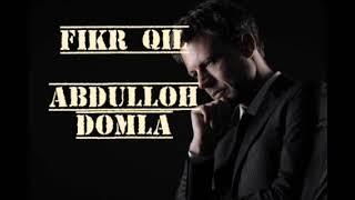 Abdulloh domla - Fikr qil , shukr qil. #abdullohdomla #fikr shukr #ilm #islom