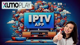  Reviewing Free Live TV (IPTV) Apps in 2024 - XUMO Play