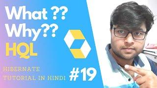 #19.  What is HQL ? | Why to use HQL ? |  Hibernate Query Language |  Hibernate Tutorial in hindi