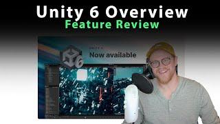 Unity 6 Overview: Highlights and Favorite Features