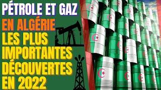 Découvertes ️  de pétrole et gaz - l’Algérie en a fait les plus importantes en 2022