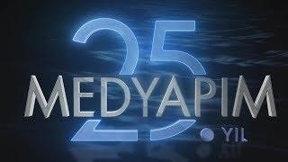 Medyapım 25 Yaşında