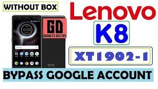 LENOVO K8 XT1902-1 FRP Bypass Google Account /Android -7.X.X -WITHOUT BOX