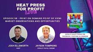 Ep. #58 -  Print on Demand Point of View: Market Observations and Opportunities