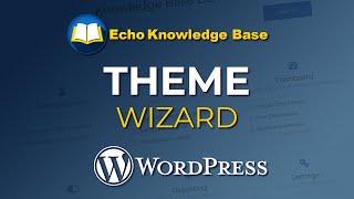 Theme Wizard for Layouts & Colours In Echo Knowledge Base | No. 1 FREE WordPress Plugin for KB