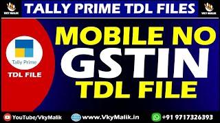 Display Mobile No and GSTIN in Ledger TDL File | Tally Prime Free TDL File | TDL for Tally Prime