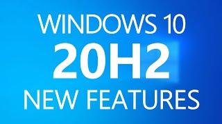 What's NEW in Windows 10 version 20H2 [Features & Changes]