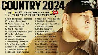 Country Music PlaylistCountry Songs 2024 || Luke Combs, Post Malone, Morgan Wallen, Kane Brown...