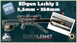 EDgun Leshiy 2 - 5,5mm - 350mm - Die neue Version