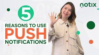 5 Solid Reasons to Start Using Push Notifications in Your Marketing