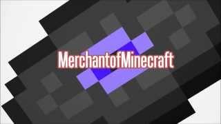 New MerchantofMinecraft Intro! By CurtCo