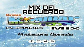 Grupo Miramar Mix - Mix Del Recuerdo  DJ Ernie - Producciones Especiales