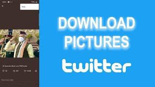 How to Download Pictures from Twitter on Android, iPhone or iPad
