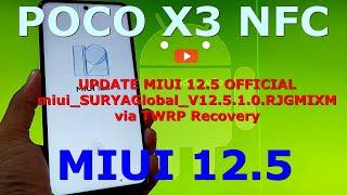 Update MIUI 12.5 Official Global for POCO X3 NFC ( Surya ) via TWRP Recovery