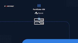 Fortinet FortiGate VM on Microsoft Azure | FortiGate