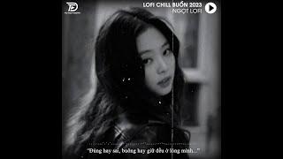 Đúng Người Đúng Thời Điểm (Lofi Ver) | Mình Giữ Nhau Thật Chắc Nhé...| Lofi Chill Hot Tiktok 2023