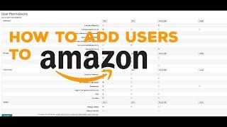 How to Easily Add Users or VA's to Amazon Seller Central Account