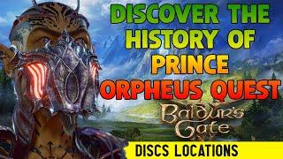 Discover The History Of Prince Orpheus Quest Walkthrough (Discs Locations) - Baldur's Gate 3