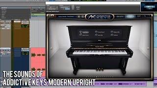 THE SOUNDS OF | ADDICTIVE KEYS MODERN UPRIGHT