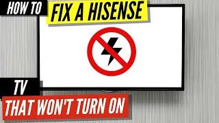 How To Fix a Hisense TV that Won’t Turn On