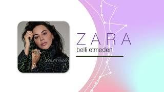 Zara - Belli Etmeden (Official Audio)