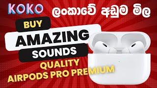 Airpods Pro Original Premium Quality හැමෝම හොයන හොදම ප්‍රමිතිය #techwizardlk